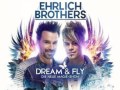 Ehrlich Brothers DREAM & FLY Tour 2022