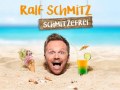 Ralf Schmitz - Schmitzefrei Nachholtermin 2022