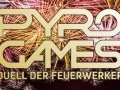 Pyro Games 2017 - Faszination der Sinne