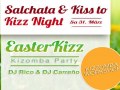 Easter KIZZ  kiss to Kizz  Salchata , Workshops  Party