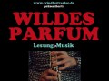 Wildes Parfum - Lesung  Musik