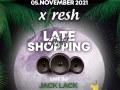 LATE NIGHT SHOPPING LOUNGE by XFRESH mit LIVE DJ Jack Lack