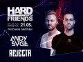 Hard with Friends presents Rejecta and ANDY SVGE