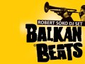 BalkanBeats Party: ROBERT SOKO Berlin