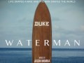 Surf Film Nacht: WATERMAN - The Life and Times of Duke Kahanamoku